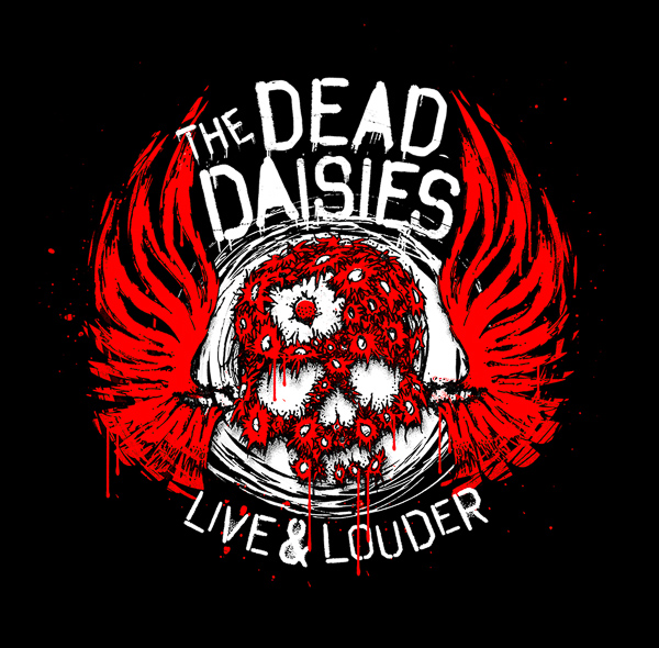 The Dead Daisies “Live and Louder”