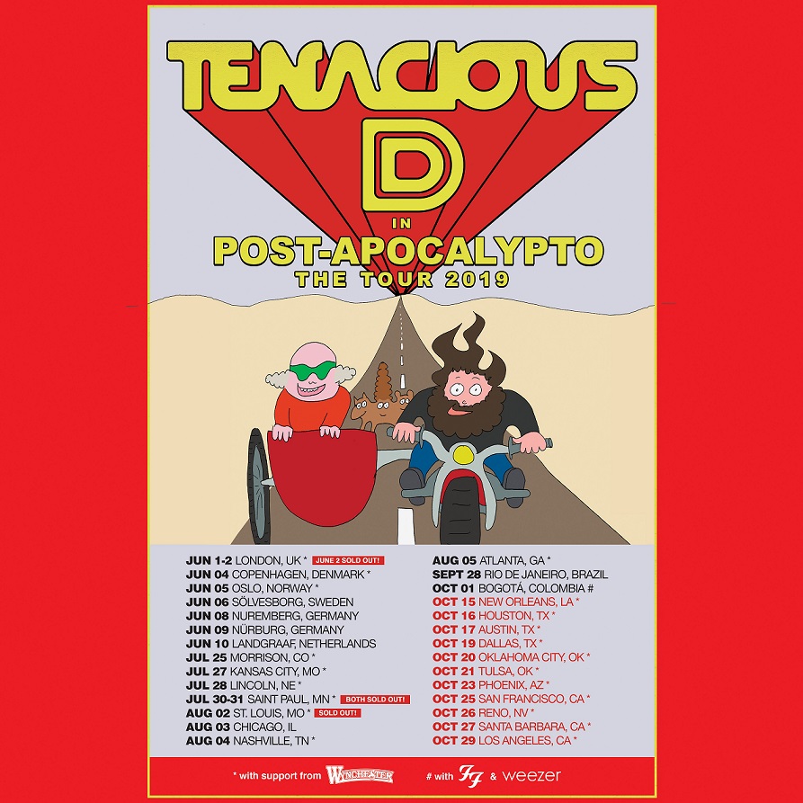 TENACIOUS D ANNOUNCES EXTENSION OF ‘TENACIOUS D IN POST-APOCALYPTO THE TOUR’