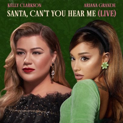 KELLY CLARKSON & ARIANA GRANDE KICK OFF THE HOLIDAYS WITH LIVE RENDITION OF “SANTA, CAN’T YOU HEAR ME”