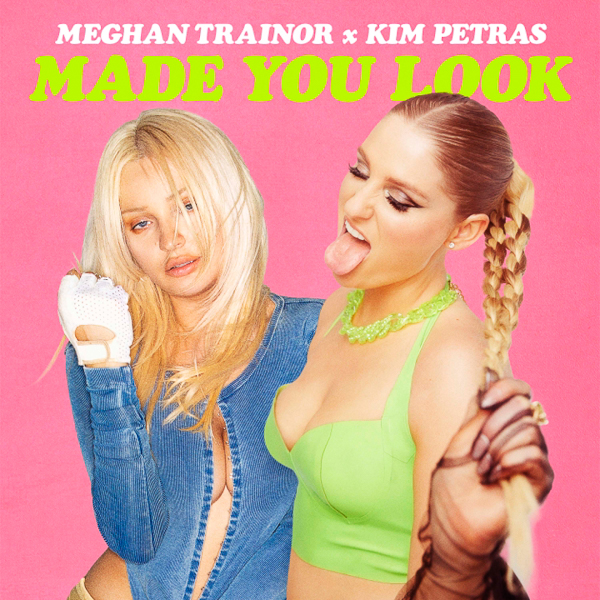 Meghan Trainor Recruits Kim Petras For 'Made You Look' Remix