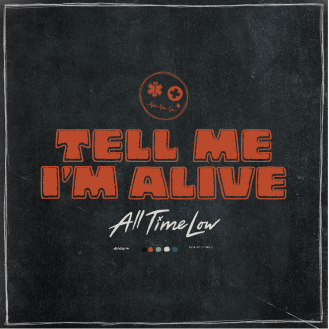 All Time Low Releases New Album “Tell Me I’m Alive”